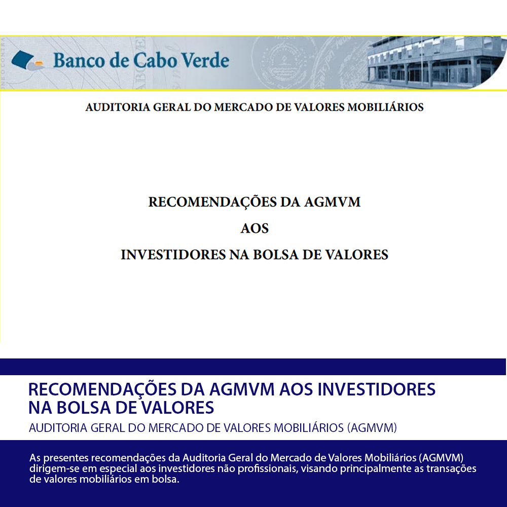 Recomendações da AGMVM aos investidores na bolsa de valores